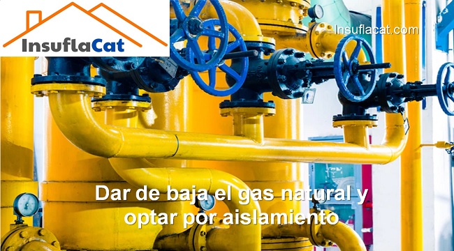 Dar de baja el gas natural y optar por aislamiento